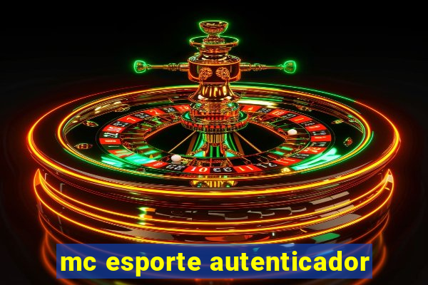 mc esporte autenticador